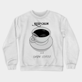 Keep Calm Crewneck Sweatshirt